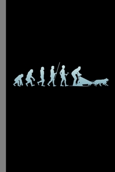 Paperback Dog Sled: Sledding Gift For Sledders (6"x9") Dot Grid Notebook To Write In Book