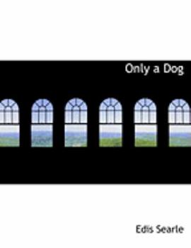 Paperback Only a Dog [Large Print] Book