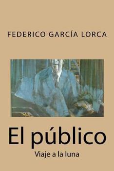 Paperback El público: Viaje a la luna [Spanish] Book
