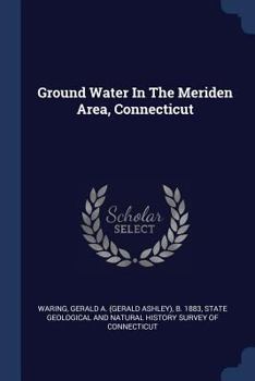Paperback Ground Water In The Meriden Area, Connecticut Book