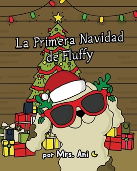 Paperback La Primera Navidad de Fluffy (Spanish Edition) [Spanish] Book