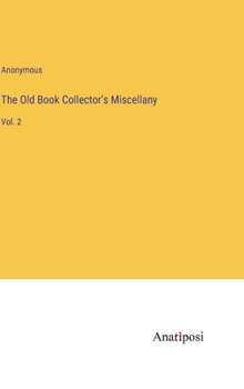 Hardcover The Old Book Collector's Miscellany: Vol. 2 Book