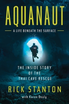 Paperback Aquanaut: The Inside Story of the Thai Cave Rescue Book