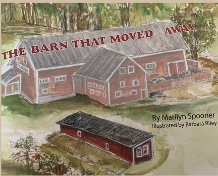 Hardcover The Barn That Moved Away Book