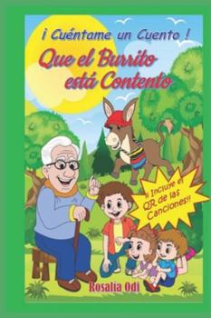 Paperback Cuéntame un Cuento: Que el burrito está Contento [Spanish] Book