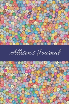 Allison's Journal: Cute Personalized Name College-Ruled Notebook for Girls & Women - Blank Lined Gift Journal/Diary for Writing & Note Taking