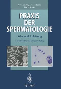 Paperback PRAXIS Der Spermatologie: Atlas Und Anleitung [German] Book