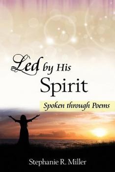 Paperback Led by His Spirit: Spoken Through Poems Book