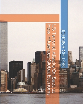 Paperback US Terrorist Attacks On Sept. 11 How Influences Global Economy Book