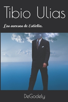 Paperback Tibio Ulias: Los sucesos de Esticlia [Spanish] Book
