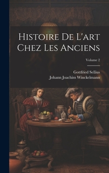 Hardcover Histoire De L'art Chez Les Anciens; Volume 2 [French] Book