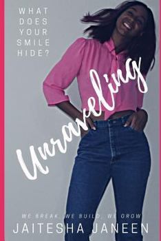 Paperback Unraveling: What Does Your Smile Hide? Book