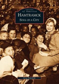 Hamtramck: Soul of a City - Book  of the Images of America: Michigan