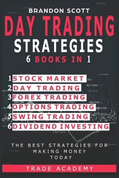 Paperback Day Trading Strategies: Stock Market - Day Trading - Forex Trading - Options Trading - Swing Trading - Dividend Investing. The Best Strategies Book