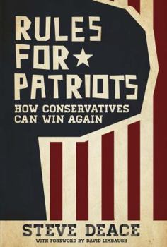 Hardcover Rules for Patriots: How Conservatives Can Win Again Book