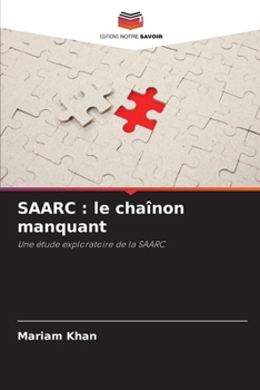 Paperback Saarc: le chaînon manquant [French] Book