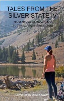 Paperback Tales from the Silver State IV: The Fourth Anthology from The Las Vegas Writers' Group Book