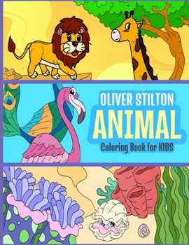 Paperback Animal Coloring Book for Kids: A Big Coloring Book for Kids With Terrestrial, Flying and Underwater Happy Animals. Fantastic Activity Book and Amazin Book