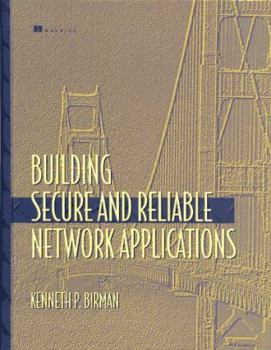 Hardcover Building Secure and Reliable Network Applications Book