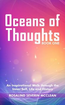 Paperback Oceans of Thoughts: An Inspirational Walk through the Inner Self, Life and History Book