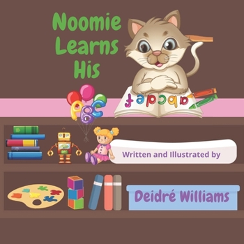 Paperback Noomie Learns His ABC: A Fun, Engaging Journey Through The Alphabet Book