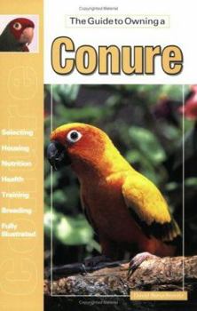 Paperback The Guide to Owning a Conure Book