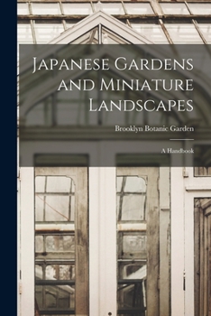 Paperback Japanese Gardens and Miniature Landscapes: a Handbook Book