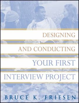 Paperback Designing and Conducting Your First Interview Project Book