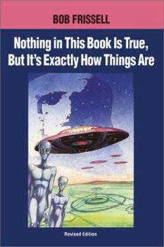 Paperback Nothing in This Book is True, But That's Exactly How Things Are: The Esoteric Meaning of the Monuments on Mars Book
