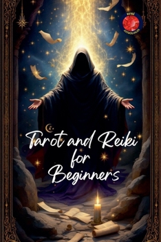 Tarot and Reiki for Beginners