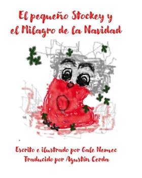 Paperback El peque?o Stockey y el Milagro de la Navidad [Spanish] Book