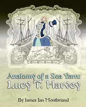 Paperback Anatomy of a Sea Yarn: Lucy T. Harvey Book