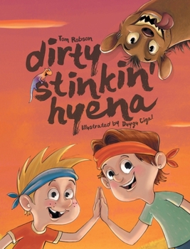 Hardcover Dirty Stinkin' Hyena Book