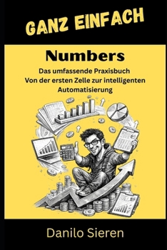 Paperback Numbers: Das umfassende Praxisbuch Von der ersten Zelle zur intelligenten Automatisierung [German] Book
