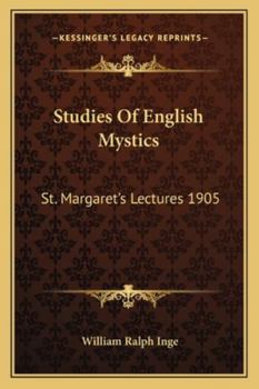 Paperback Studies Of English Mystics: St. Margaret's Lectures 1905 Book