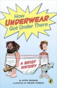 Paperback How Underwear Got Under There: a Brief History Book