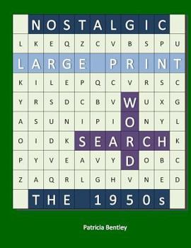 Paperback Nostalgic Large Print Word Search: The 1950s [Large Print] Book