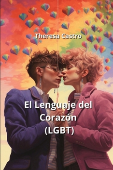Paperback El Lenguaje del Corazón (LGBT) [Spanish] Book