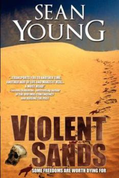 Paperback Violent Sands: Some Freedoms are Worth Dying for Book