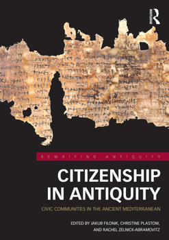 Paperback Citizenship in Antiquity: Civic Communities in the Ancient Mediterranean Book