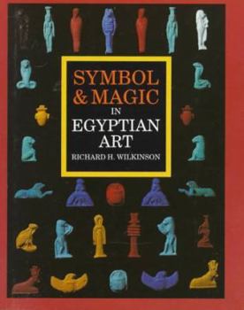 Hardcover Symbol and Magic in Egyptian Art Book
