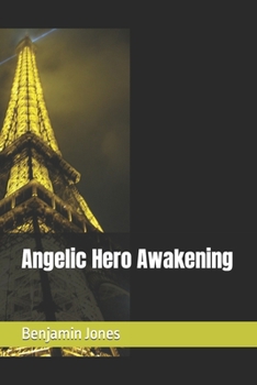 Paperback Angelic Hero Awakening Book