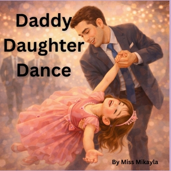 Paperback Daddy Daughter Dance Book