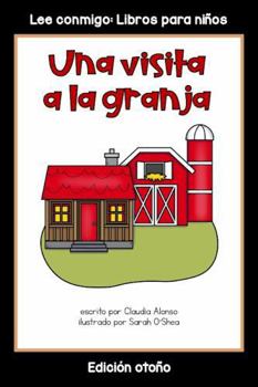 Paperback Una visita a la granja: Colección Lee conmigo: Libros para niños [Edición otoño] (Spanish Edition) [Spanish] Book