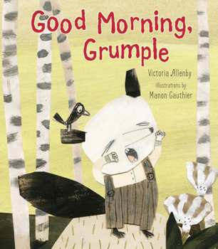 Hardcover Good Morning, Grumple Book