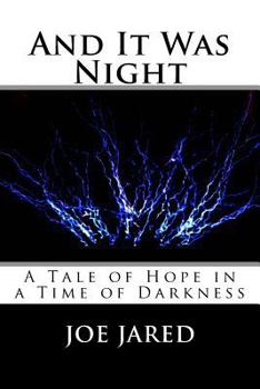 Paperback And It Was Night: A Tale of Hope in a Time of Darkness Book