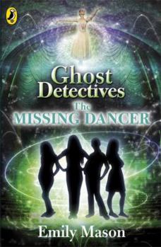 Paperback Ghost Detectives the Missing Dancer Book