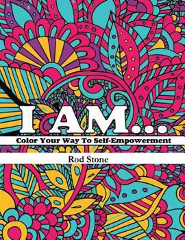 Paperback I am? Color your way to self-empowerment Book