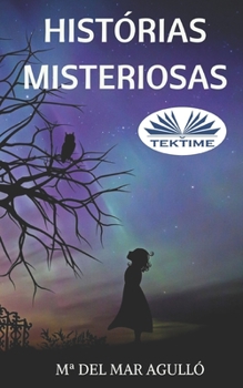 Paperback Histórias Misteriosas [Portuguese] Book