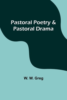 Paperback Pastoral Poetry & Pastoral Drama Book